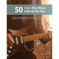 50 MAJOR Slow Blues Licks By The Box (Digital Access)