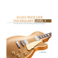 Blues Rock Lick Vocabulary: Level 1 (Digital Edition)