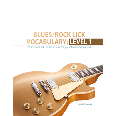 Blues Rock Lick Vocabulary: Level 1 (Digital Edition)