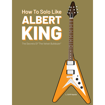 How To Solo Like Albert King (Digital Access)