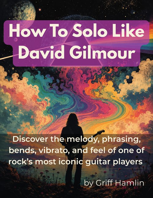 How To Solo Like David Gilmour (Digital Access)