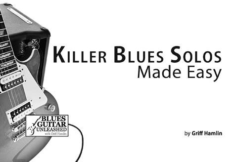 Killer Blues Solos Made Easy (Digital Delivery)
