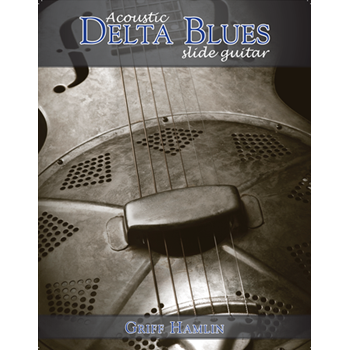 Acoustic Delta Blues Slide Guitar (Digital Access)