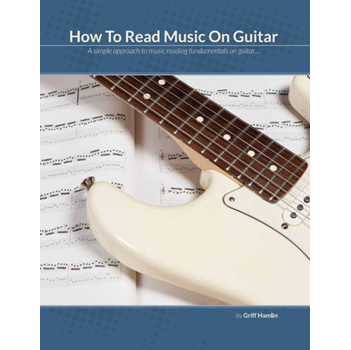 How To Read Music On Guitar (Digital Edition)