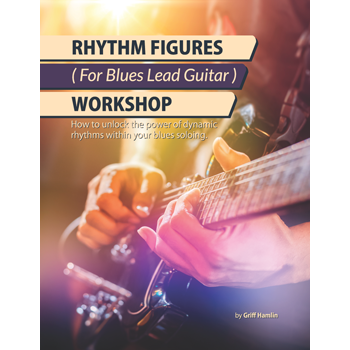 Rhythm Figures For Blues Lead Guitar (Digital Access)