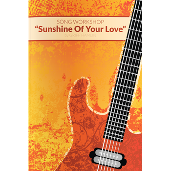 Sunshine Of Your Love Workshop (Digital Edition)